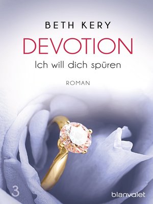 cover image of Devotion 3--Ich will dich spüren: Roman